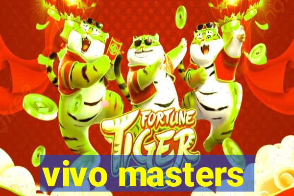 vivo masters